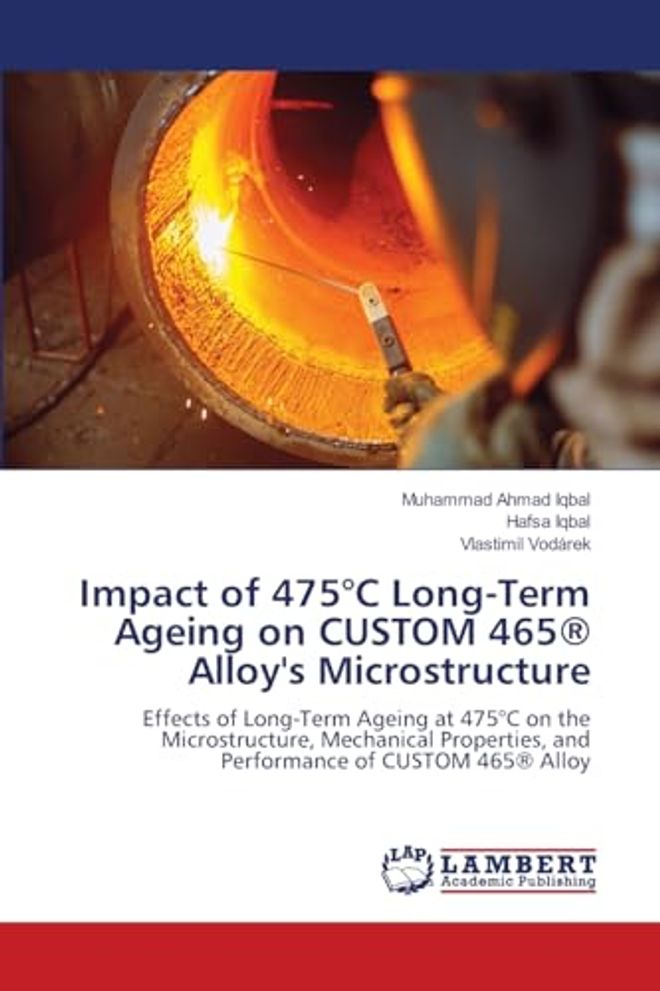 Impact of 475°C Long-Term Ageing on CUSTOM 465(R) Alloy's Microstructure